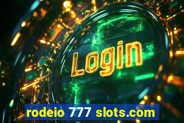 rodeio 777 slots.com